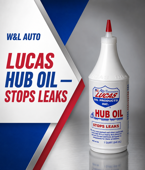 W&L AUTO – Lucas Hub Oil