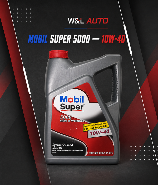 W&L AUTO – Mobil Super 5000 10W-40 Synthetic Blend Motor Oil